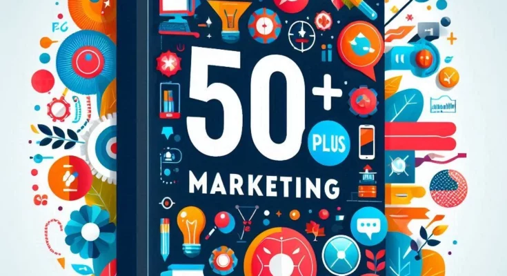 50 Plus Marketing de Frédéric SERRIERE