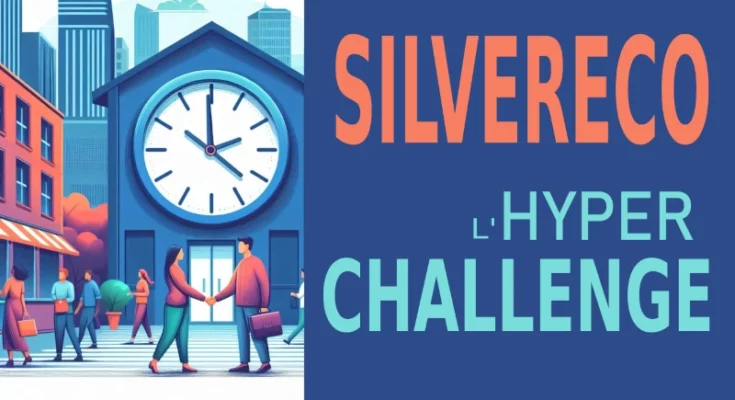 SilverEco : L’hyper challenge d’être au bon moment et au bon endroit